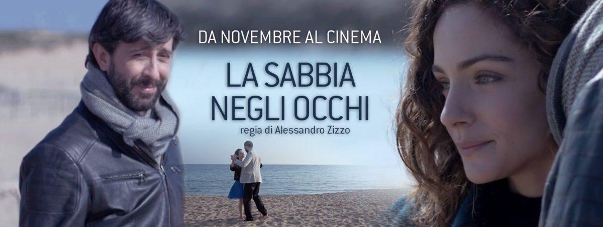 Esce nelle sale cinematografiche il nuovo film di Alessandro Zizzo: LA SABBIA NEGLI OCCHI