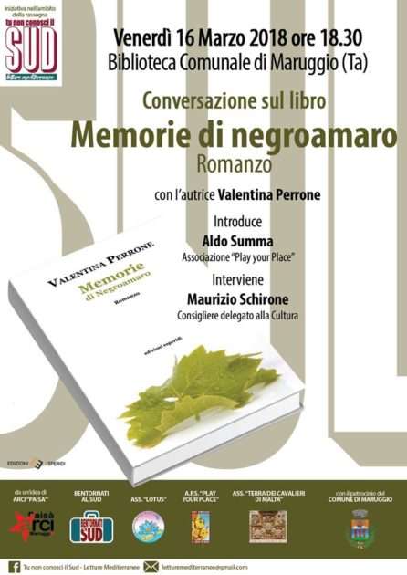 Il 16 Marzo parte la rassegna culturale maruggese “Tu non conosci il Sud. Letture Mediterranee”: primo appuntamento con le “Memorie di negroamaro” di Valentina Perrone