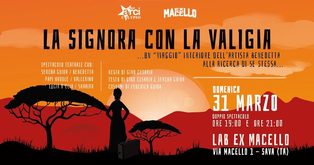Domenica 31 Marzo presso il Lab “Ex Macello” di Sava lo spettacolo teatrale “LA SIGNORA CON LA VALIGIA"