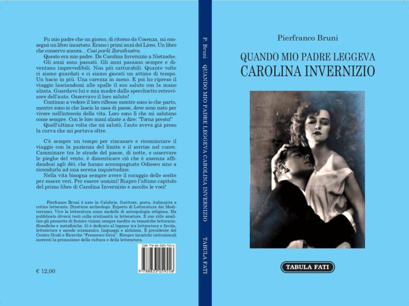 "Quando mio padre leggeva Carolina Invernizio" di Pierfranco Bruni. Un libro che che recupera il senso vero della scrittura