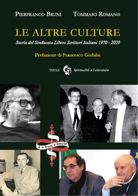 La storia del Sindacato Libero Scrittori Italiani in un libro di Pierfranco Bruni e Tommaso Romano