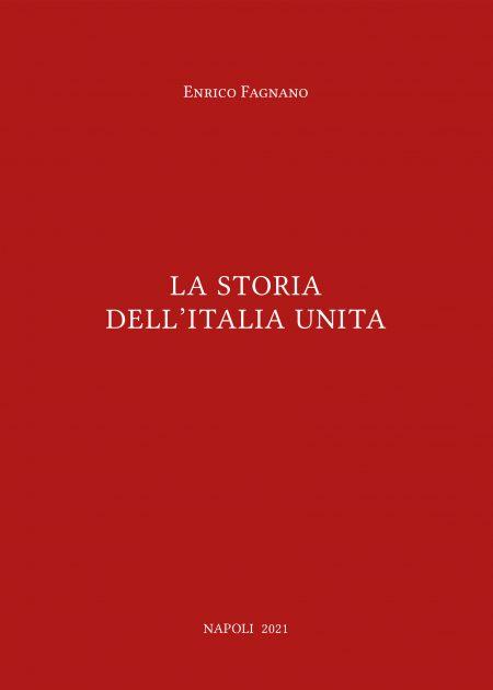 “La Storia dell’Italia Unita” di Enrico Fagnano