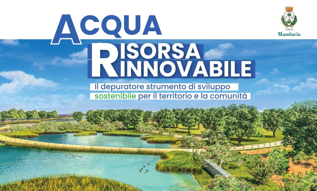 Manduria - Incontro con la cittadinanza: “Acqua Risorsa Rinnovabile: il depuratore strumento di sviluppo sostenibile per il territorio e la comunità”