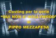Casting – “Qui non è Hollywood” di Pippo Mezzapesa, si girerà in Puglia a partire da fine agosto