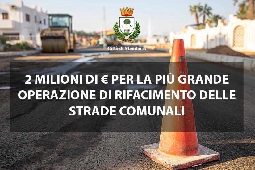 Manduria, due milioni di euro per manutenzionare le strade della città. L'elenco della strade