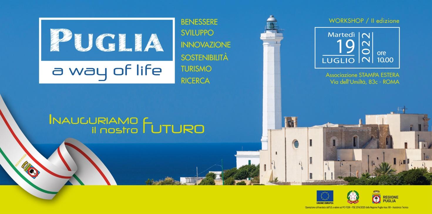 A Roma la seconda edizione del Workshop “Puglia, a way of life” una regione dinamica che piace